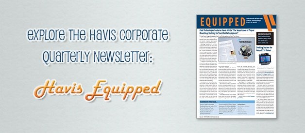 Explore the March 2014 Issue of the Havis Corporate Quarterly Newsletter
